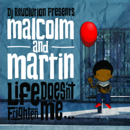 Malcolm-and-Martin-Life-Doesnt-Frighten-Me-LP-Cover-art.jpg