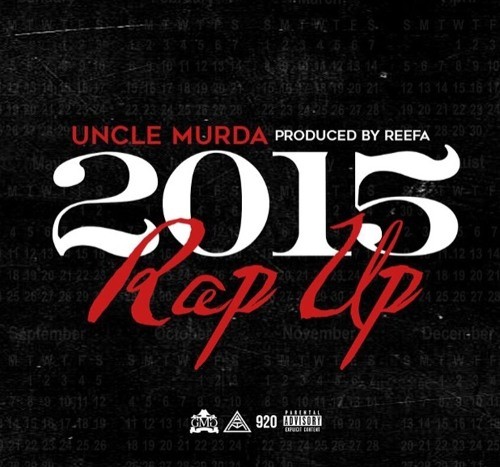 uncle murda 2015 rap up artworks-