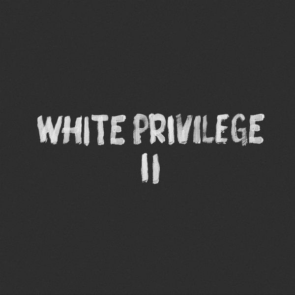 macklemore and ryan lewis - white privilege ii