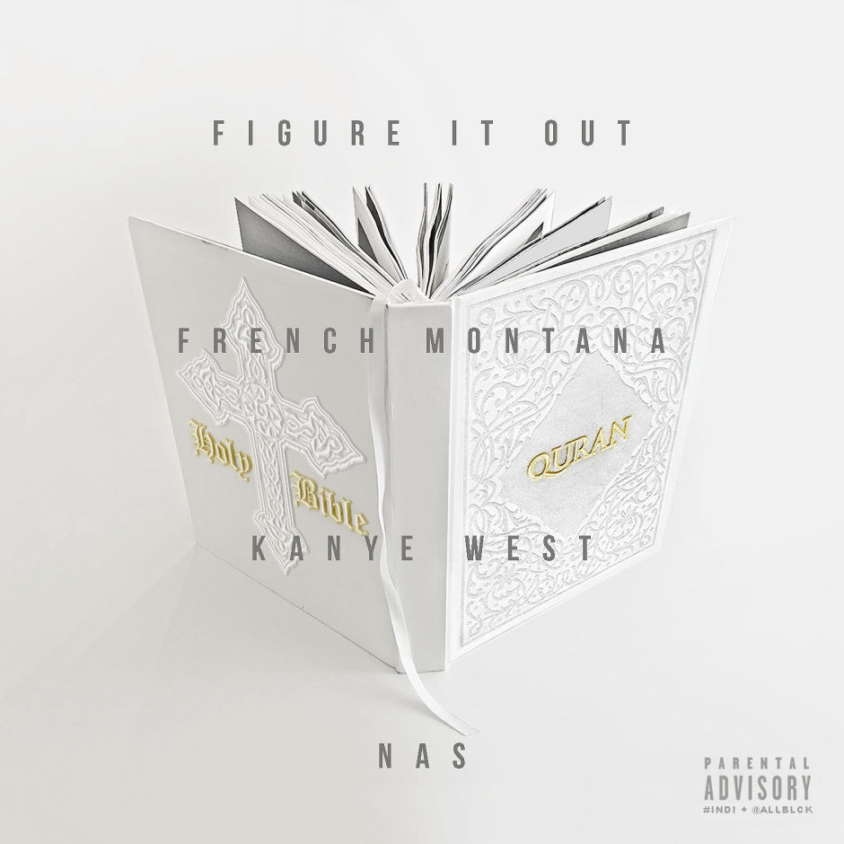 French Montana - Figure It Out Feat. Kanye West & Nas